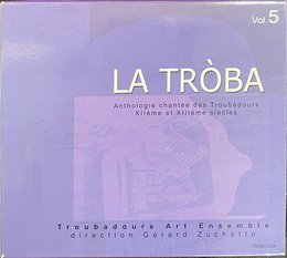 LA　TROBA　Vol.5　１２世紀１３世紀のトルバドゥール歌曲集　ＣＤ５枚組　La Troba Anthologie chantee des Troubadours XIIeme et XIIIeme siecles