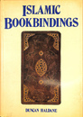 ISLAMIC BOOKBINDINGS in the Victoria and Albert Museum