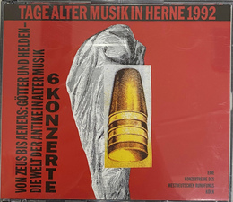 ヘルネ古楽祭１９９２年コンサートＣＤ　神々と英雄たち　　ゼウスからアエネアスまで　　古代音楽に見る古代の世界　TAGE ALTER MUSIK IN HERNE1992 ＣＤ３枚組