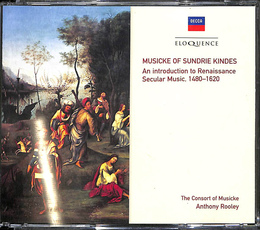 Musicke of Sundrie Kindes An introduction to Renaissance Secular Music 1480-1620　ＣＤ４枚組 ミュージック・オブ・サンドリー・キンデス　 ルネサンス世俗音楽入門１４８０-１６２０ 