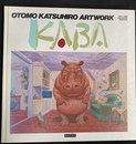 KABA　Otomo Katsuhiro art work