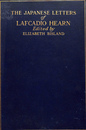 ラフカディオ・ハーンの日本時代の書簡（英）　THEJAPANESE LETTERS of LAFCADIO HEARN