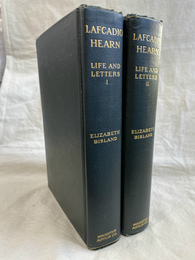 ラフカディオ・ハーンの生涯と書簡　全２冊揃　THE LIFE AND LETTERS of LAFCADIO HEARN