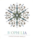 Biophilia Christopher Marley’s Art of Nature（英）