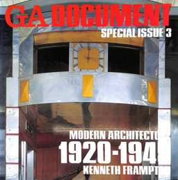GA DOCUMENT SPECIAL ISSUE3 MODERN ARCHITECTURE 1920-1945 KENNETH FRAMPTON