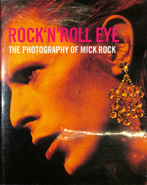 ミック・ロック写真展図録（英）ROCK'N'ROLL EYE The photography of Mick Rock