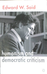 人文学と批評の使命　デモクラシーのために（英）　Humanism and democratic criticism