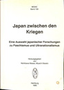 戦間期日本のファシズムと超国家主義（独）Japan zwischen den Kriegen Eine Auswahl japanischer Forschungen zu Faschismus und Ultranationalismus MOAG Band 108