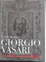 ジョルジョ・ヴァザーリ　その人物と著作（英）　GIORGIO VASARI The man and the Book