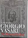 ジョルジョ・ヴァザーリ　その人物と著作（英）　GIORGIO VASARI The man and the Book