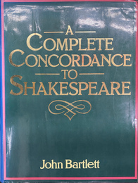 シェイクスピア辞典（英）　A COMPLETE CONCORDANCE TO SHAKESPEARE