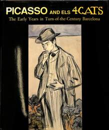 ピカソと「四匹の猫」　世紀末バルセロナ時代（英）　Picasso and Els 4 Gats The Early Years in Turn-Of-The-Century Barcelona