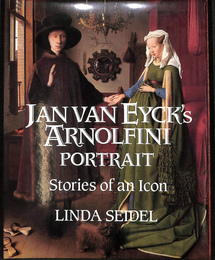 ヤン・ファン・エイクの「アルノルフィーニの肖像＝アイコンの物語」（英）　Jan Van Eyck's Arnolfini Portrait  Stories of an icon