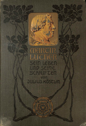マルティン・ルター　彼の生涯と著作１（独）MARTIN LUTHER SEIN LEBEN UND SEINE SCHRIFTEN Band1