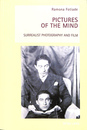 シュルレアリスムの写真と映画（英）　PICTURES OF THE MIND  SURREALIST PHOTOGRAPHY AND FILM