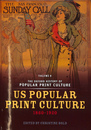 アメリカ印刷文化史　１８６０－１９２０（英）　US POPULAR PRINT CULTURE 1860-1920  THE OXFORD HISTORY OF POPULAR COLTURE VOLUME 6