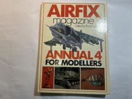 Airfix Magazine Annual for Modellers: No. 4    by Bruce Quarrie (Editor)