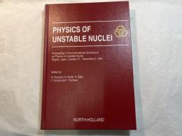 （英文）PHYSICS OF UNSTABLE NUCLEI