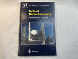 （英文）Tools of Radio Astronomy: Problems and Solutions (Astronomy and Astrophysics Library)