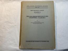 The Long-Horned Beetles of Ohio (Coleoptera：Cerambycidae) 　　　OHIO BIOLOGICAL SURVEY BULLETIN 39 (Vol.Ⅶ, No.4)　