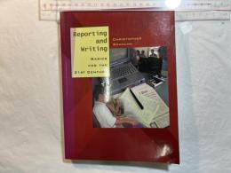 Reporting & Writing: Basics for the 21st Century