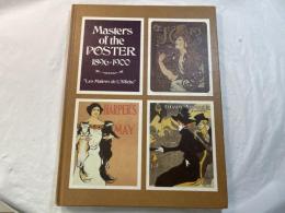 Masters of the Posters 1896-1900: Les Maitres Del'Affiche 　　＜英語版 ＞