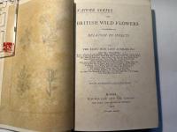 N ATURE SERIES ON BRITISH WILD FLOWERS  BY THE RIGHT HON.LORD AVEBURY,P.C.     [英語版]