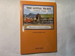 THE LITTLE TRAIN （小さな蒸気機関車）