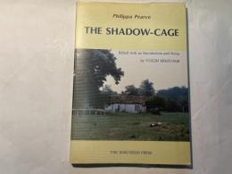 The shadow-cage (影の鳥かご)
