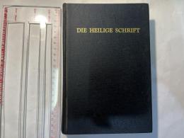 (洋書)　Die  Heilige Schrift ：Die Bibel, oder die Ganze Heilige Schrift des Alten und Neuen Testaments