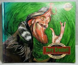Davy Crockett The Legendary Frontiersman