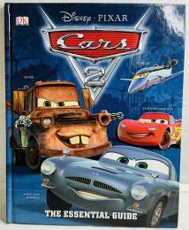 Disney・PIXAR Cars2 THE ESSENTIAL GUIDE