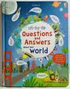 Lift-the-flap Questions and Answers about our World