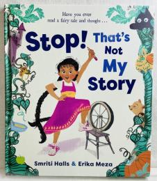 STOP! That’s Not My Story