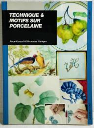 Technique et motifs sur porcelaine
