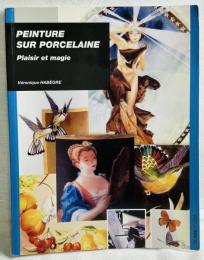 Peinture sur porcelaine: Plaisir et magie