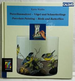 Porzellanmalerei – Vögel und Schmetterlinge
Porcelain Painting – Birds and Butterflies
