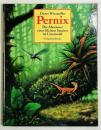 Pernix (Die Abenteuer eines kleinen Sauriers im Urzeitwald)