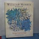 WILLAM MORRIS by himself    Designs and writing