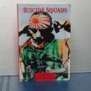 SUICIDE SQUADS  The men and Machines of world war 2 special operations