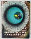 POHADKA O PTAKU KLABIZNAKOVI