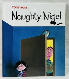 Naughhty Nigel