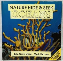 Nature Hide and Seek: Oceans by John Norris Wood