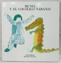 MUNIA Y EL COCOLILO NARANJA