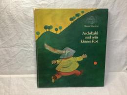 Archibald und sein kleines Rot