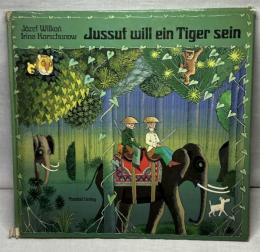 Jussuf will ein Tiger sein