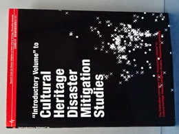 Introdutory Volume" to Cultural Heritage Disaster Mitigation Studies"