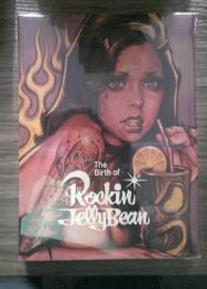 The Birth of Rockin'Jelly Bean