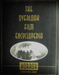 The Overlook Film Encyclopedia Horror（英文）