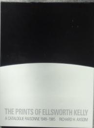 The Prints of Ellsworth Kelly A Catalogue Raisonne 1949-1985（英文）